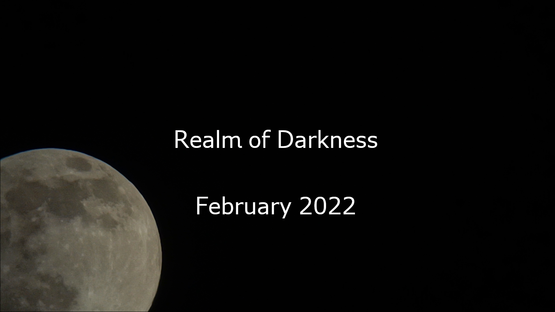 Darkest Hour, Brightest Night - Realm of Darkness February 2022 Video cover image